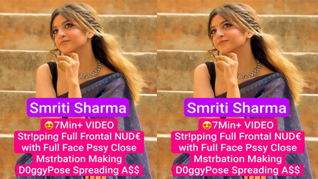 Smriti Sharma Beautiful Model – Latest Most Exclusive 7Min+ Premium Live